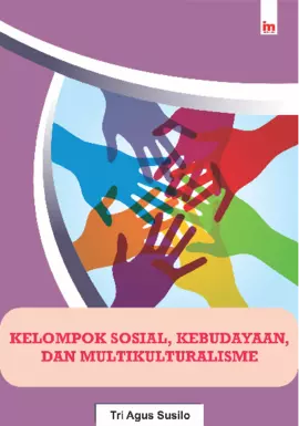 Kelompok Sosial, Kebudayaan dan Multikulturisme