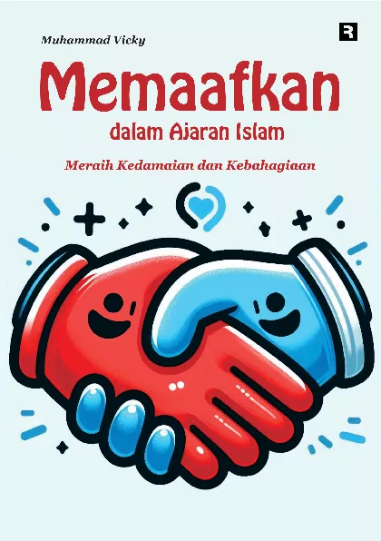 Memaafkan dalam Ajaran Islam: Meraih Kedamaian dan Kebahagiaan