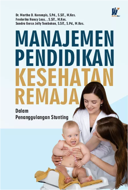 Manajemen Pendidikan Kesehatan Remaja : Dalam Penanggulangan Stunting