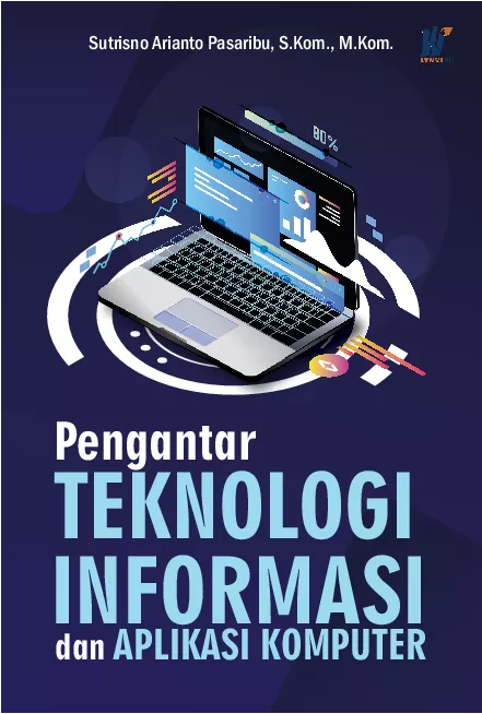 Pengantar Teknologi Informasi dan Aplikasi Komputer