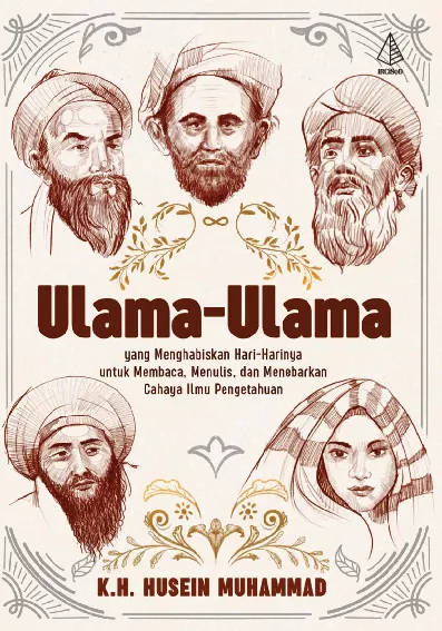 Ulama-Ulama Yang Menghabiskan Hari-Harinya Untuk Membaca, Menulis, Dan Menebarkan Cahaya Ilmu Pengetahuan