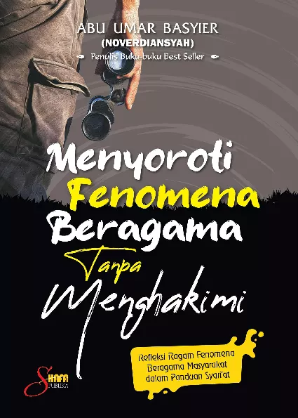 Menyoroti Fenomena Beragama Tanpa Menghakimi