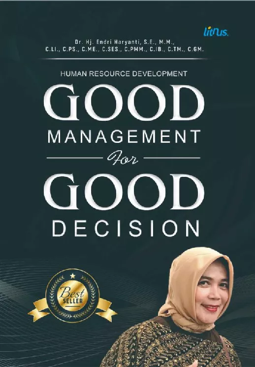 HUMAN RESOURCE DEVELOPMENT GOOD MANAGEMENT FOR GOOD DECISION