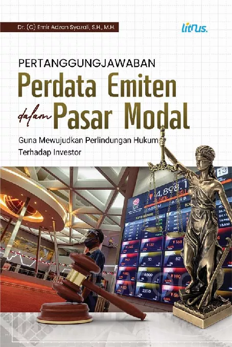 PERTANGGUNGJAWABAN PERDATA EMITEN DALAM PASAR MODAL GUNA MEWUJUDKAN PERLINDUNGAN HUKUM TERHADAP INVESTOR