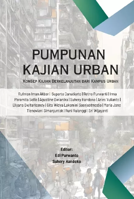 Pumpunan Kajian Urban Konsep Kajian Berkelanjutan Dari Kampus Urban