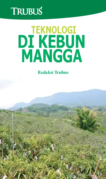 Teknologi di Kebun Mangga