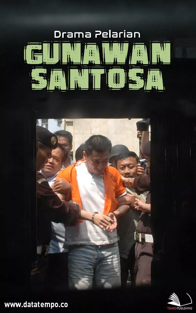 Drama pelarian Gunawan Santosa