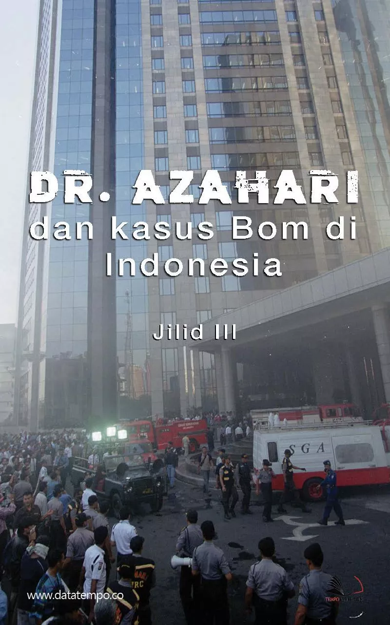 Dr. Azahari dan kasus bom di Indonesia - jilid iii