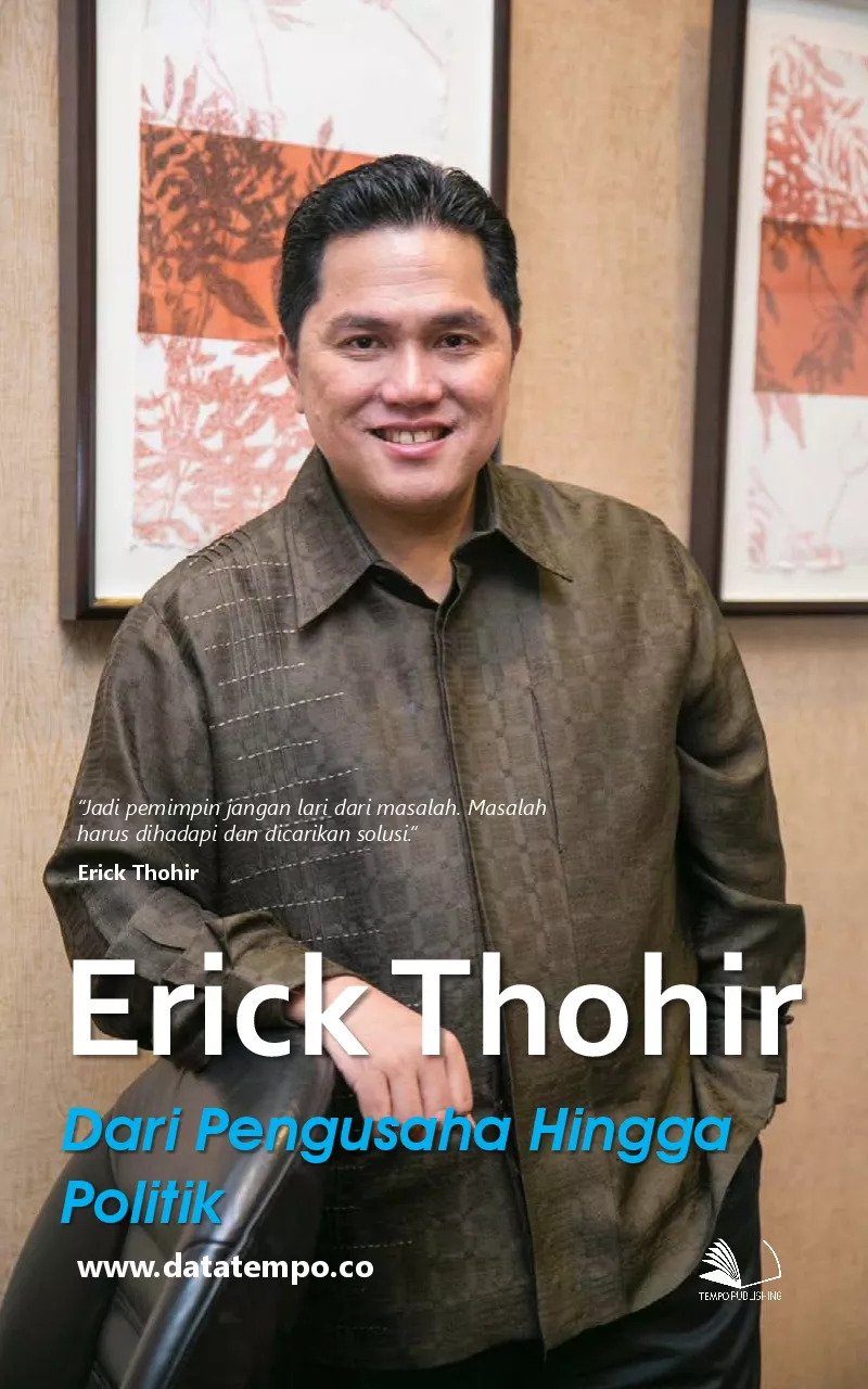 Erick Thohir : Dari Pengusaha Hingga Politik