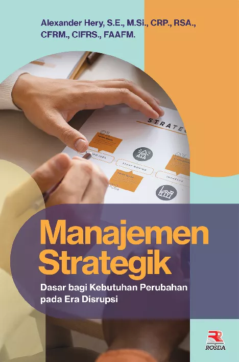 Manajemen Strategik: Dasar Bagi Kebutuhan Perubahan pada Era Disrupsi