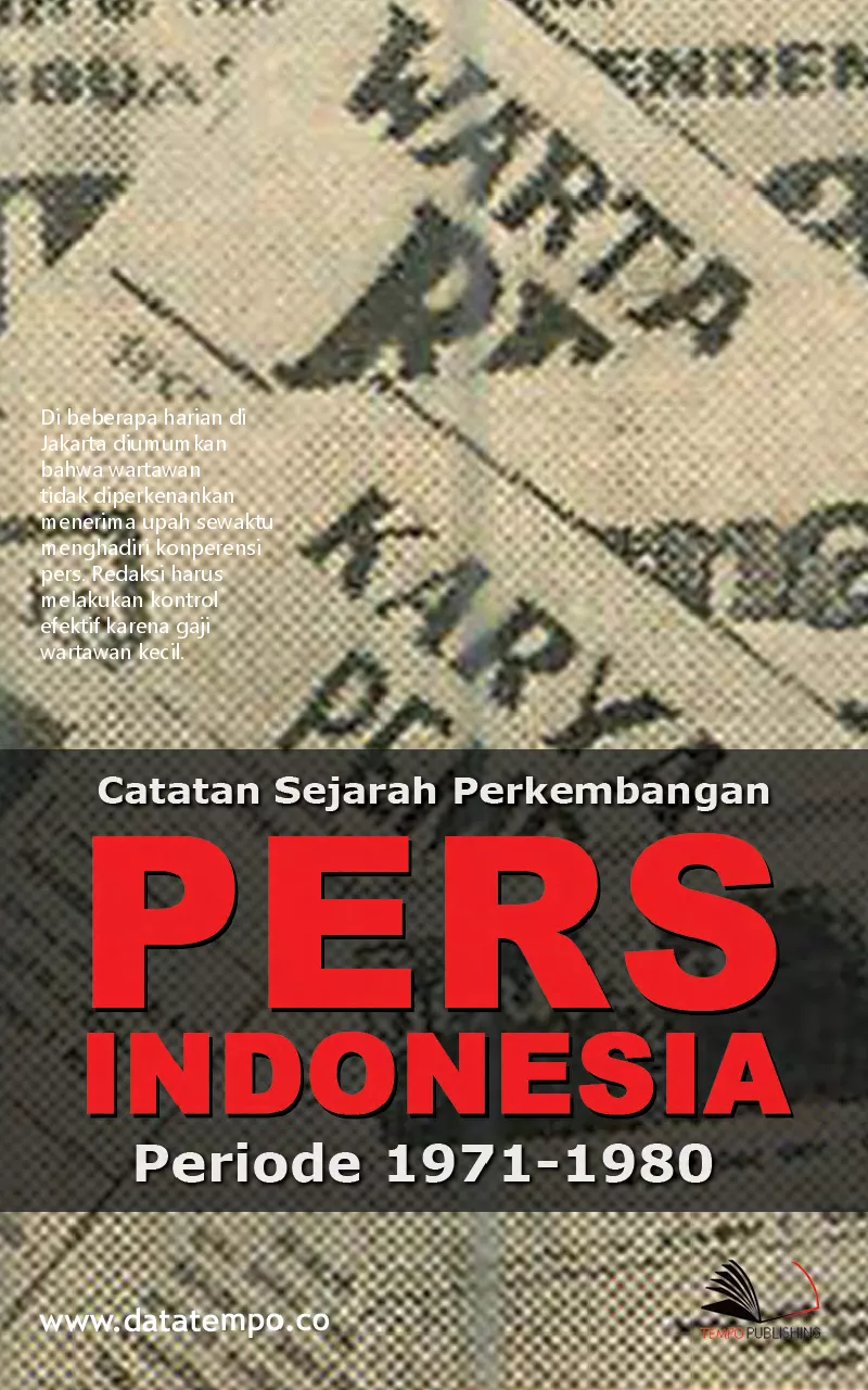 Catatan Sejarah Perkembangan Pers Indonesia Periode 1971-1980