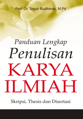 Panduan Lengkap Menulis Karya Ilmiah