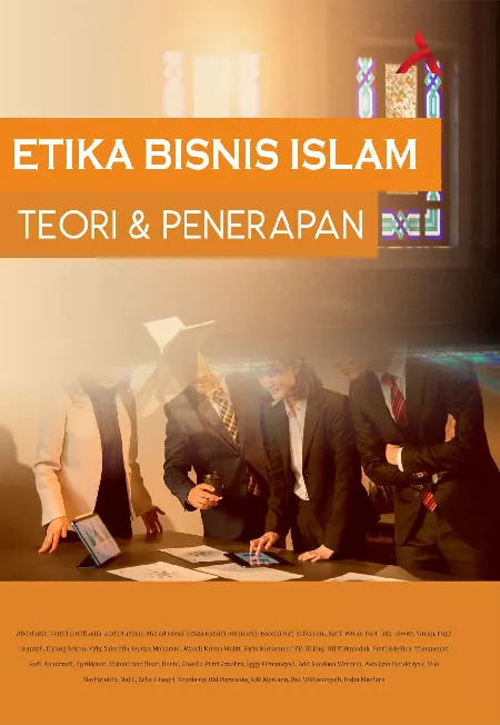 Etika Bisnis Islam : Teori & Penerapan