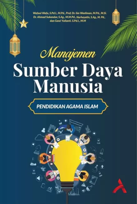 Manajemen Sumber Daya Manusia (SDM) Dalam Pendidikan Agama Islam