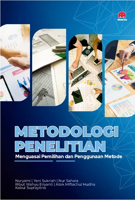 Metodologi Penelitian : Menguasai Pemilihan dan Penggunaan Metode