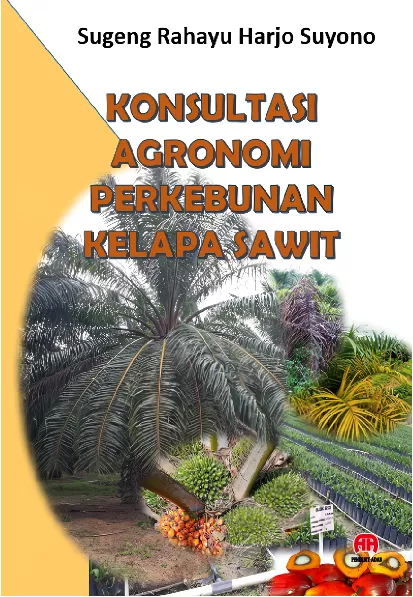 Konsultasi Agronomi Perkebunan Kelapa Sawit