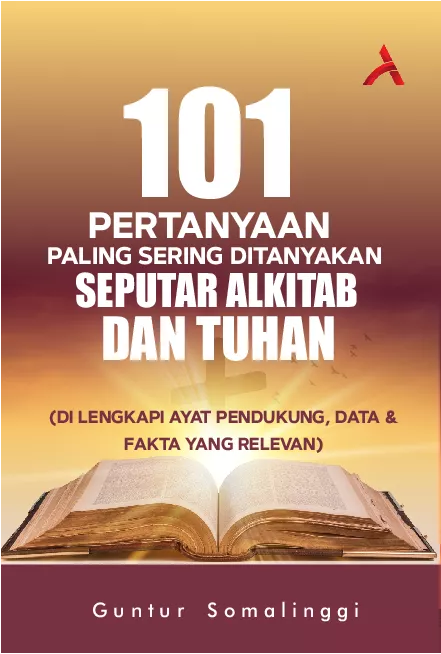 101 Pertanyaan Paling Sering Ditanyakan Seputar Alkitab Dan Tuhan