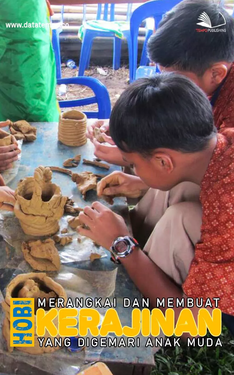 Hobi : Merangkai dan Membuat Kerajinan yang Digemari Anak Muda