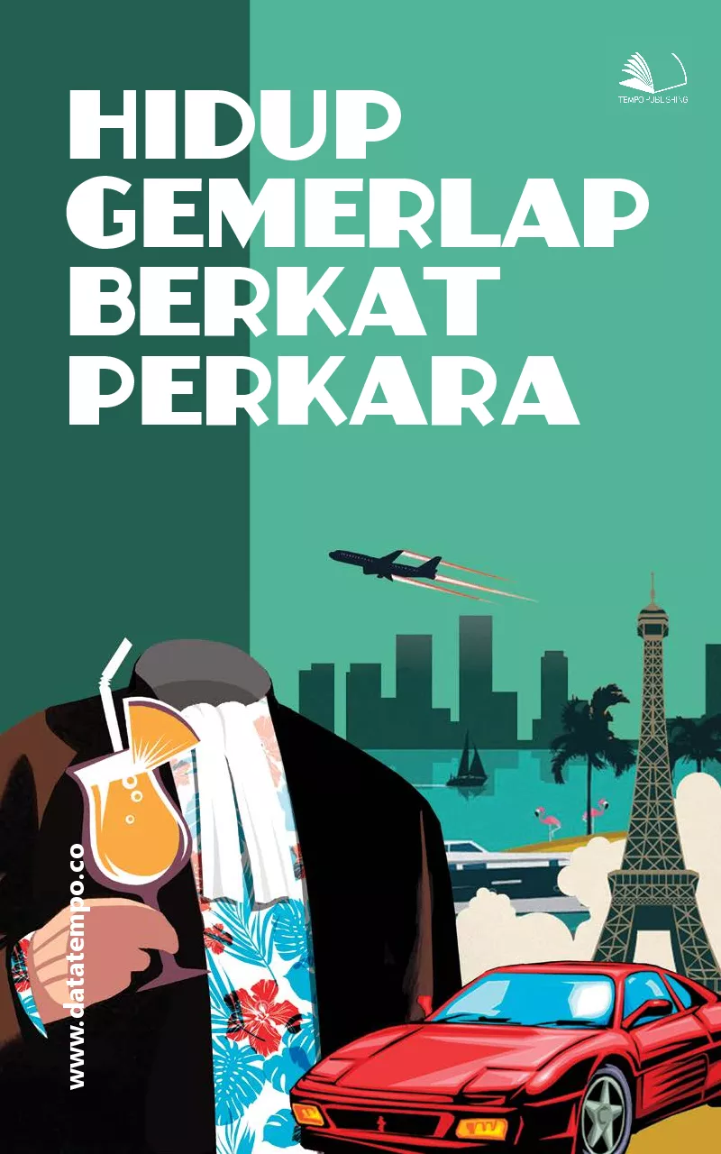 Hidup gemerlap berkat perkara