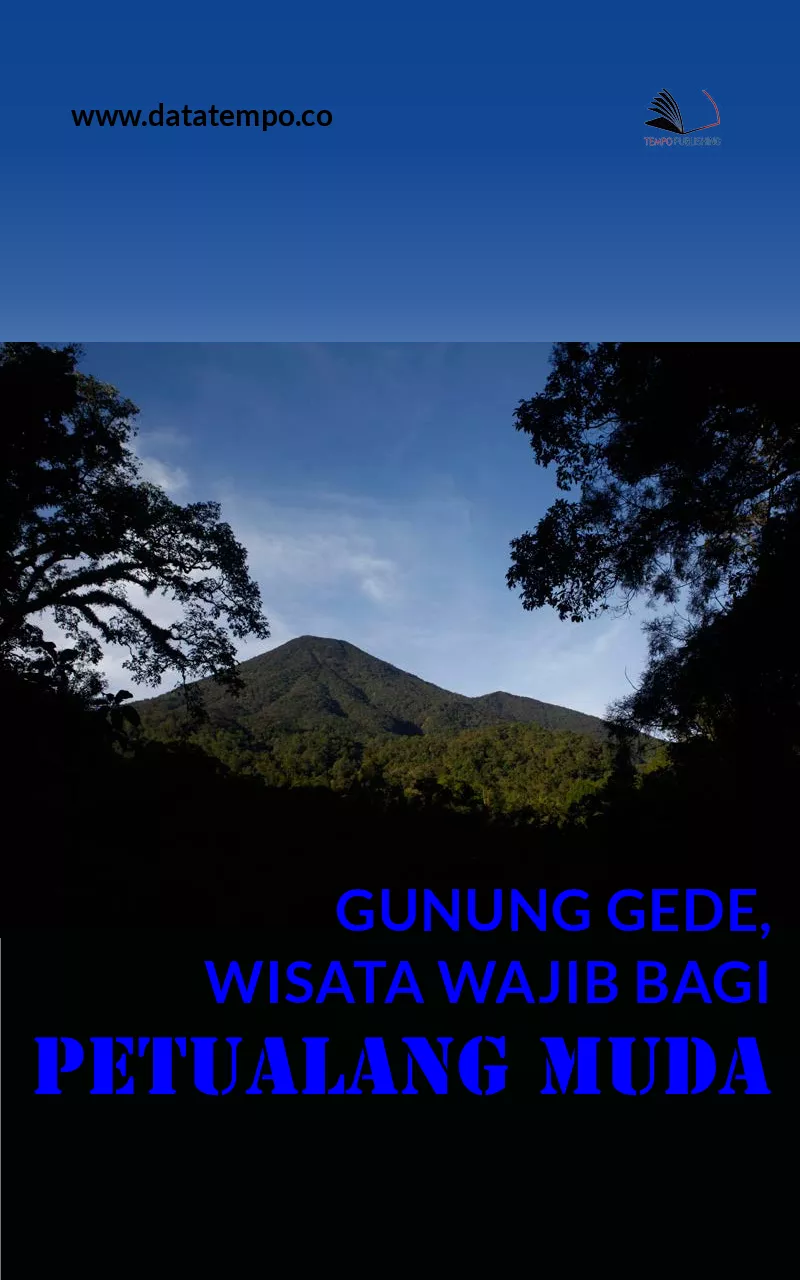 Gunung Gede, Wisata Wajib Bagi Petualang Muda