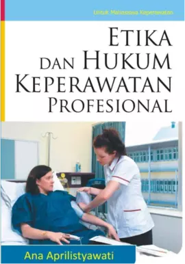 Etika dan Hukum Keperawatan Profesional