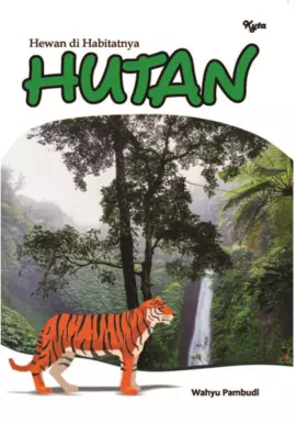 Hewan di Habitatnya HUTAN