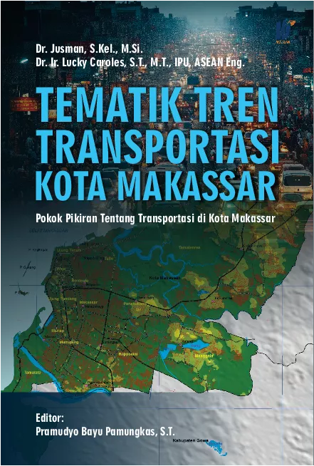 Tematik Tren Transportasi Kota Makassar: Pokok Pikiran Tentang Transportasi di Kota Makassar