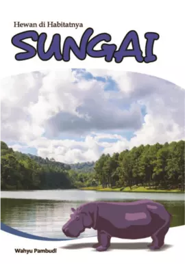 Hewan di Habitatnya SUNGAI