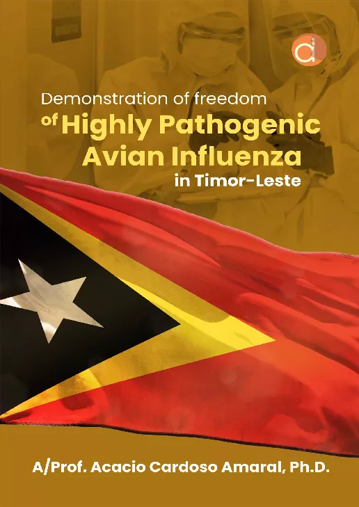 Demonstration of Freedom of Highly Pathogenic Avian Influenza (HPAI) in Timor-Leste