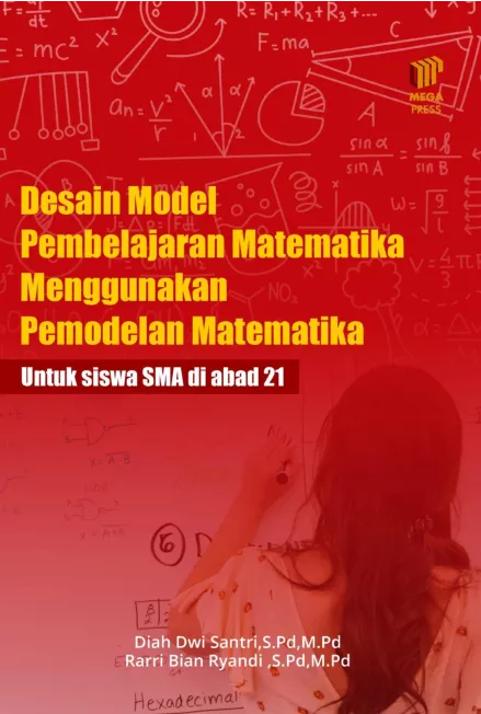 Desain Model Pembelajaran Matematika Menggunakan Pemodelan Matematika Untuk siswa SMA di abad 21