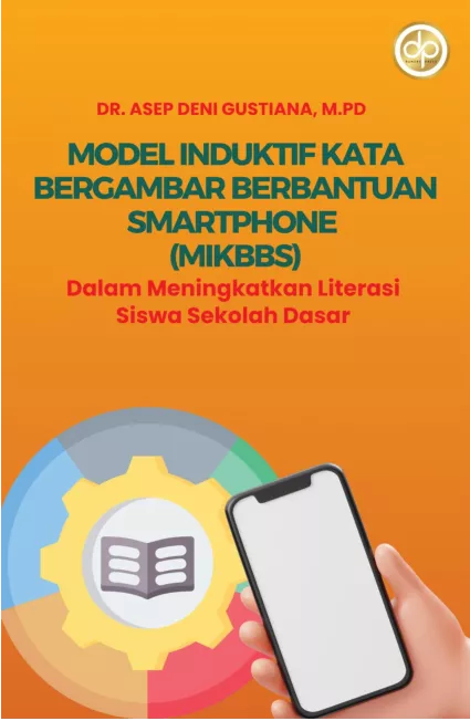 Model Induktif Kata Bergambar Berbantuan Smartphone (MIKBBS) Dalam Meningkatkan Literasi Siswa Sekolah Dasar