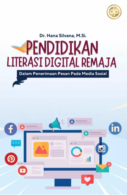 Pendidikan Literasi Digital Remaja Dalam Penerimaan Pesan Pada Media Sosial