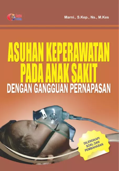 Asuhan Keperawatan Pada Anak Sakit Dengan Gangguan Pernapasan