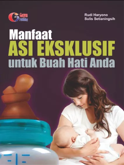 Manfaat Asi Ekslusif Untuk Buah Hati Anda