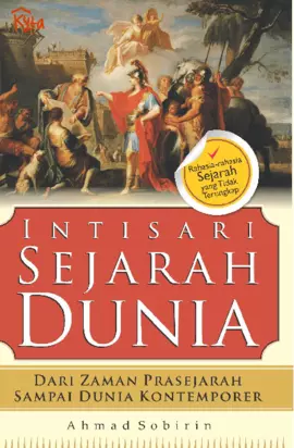 Intisari Sejarah Dunia ; Dari Zaman Prasejarah Sampai Dunia Kontemporer