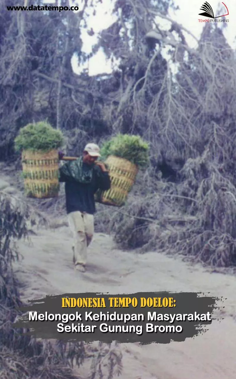 Indonesia Tempo Doeloe : Melongok Kehidupan Masyarakat Sekitar Gunung Bromo