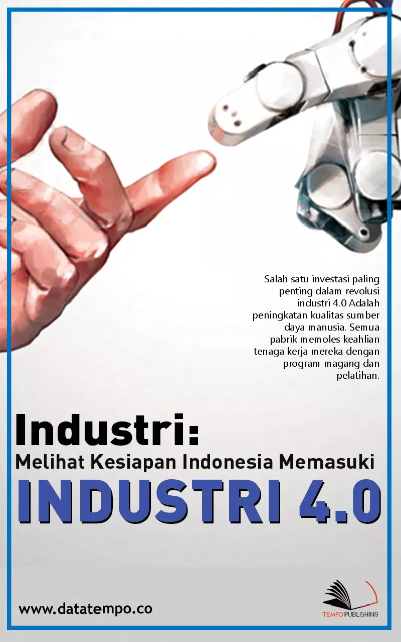 Industri : Melihat Kesiapan Indonesia Memasuki Industri 4.0