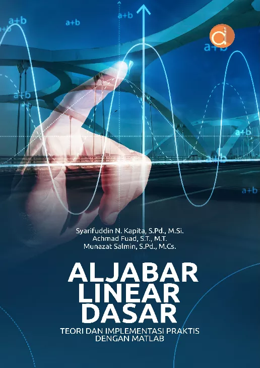 Aljabar Linear Dasar: Teori dan Implementasi Praktis dengan Matlab