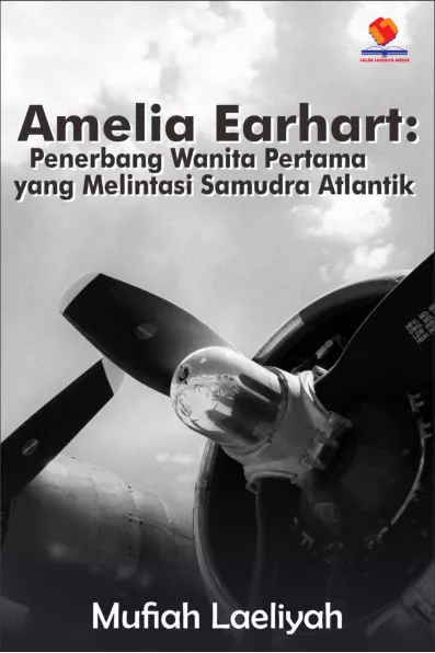 Amelia Earhart Penerbang Wanita Pertama yang Melintasi Samudera Atlantik