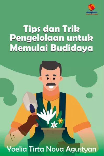 Tips dan Trik Pengelolaan untuk Memulai Budidaya