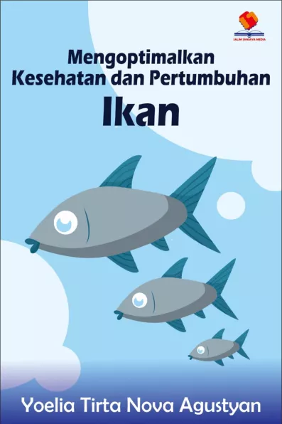 Mengoptimalkan Kesehatan dan Pertumbuhan Ikan