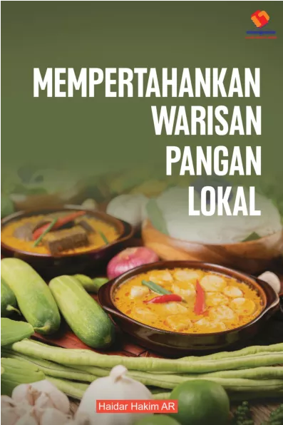 Mempertahankan Warisan Pangan Lokal