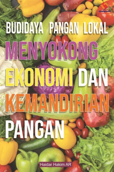 Budidaya Pangan Lokal Menyokong Ekonomi dan Kemandirian Pangan