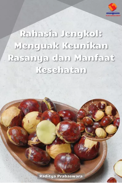 Rahasia Jengkol Menguak Keunikan Rasanya dan Manfaat Kesehatan