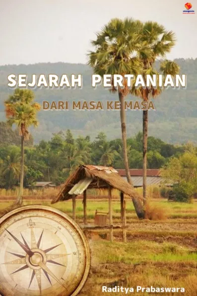 Sejarah Pertanian dari Masa ke Masa