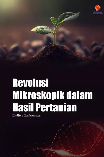 Revolusi Mikroskopik dalam Hasil Pertanian