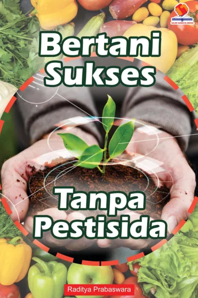 Bertani Sukses Tanpa Pestisida