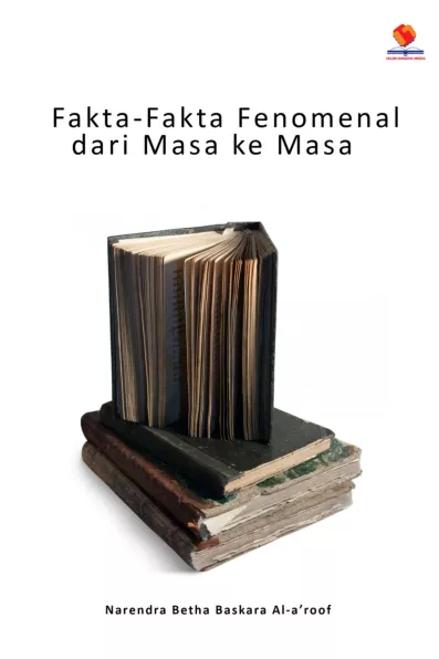 Fakta-fakta Fenomenal dari Masa ke Masa