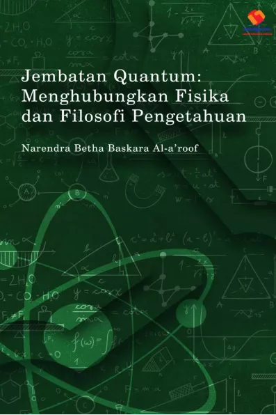 Jembatan Quantum Menghubungkan Fisika dan Filosofi Pengetahuan