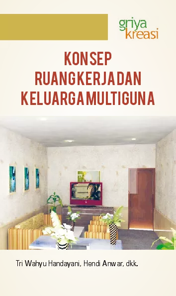 Konsep Ruang Kerja dan Keluarga Multiguna